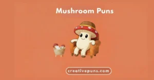 Mushroom Puns